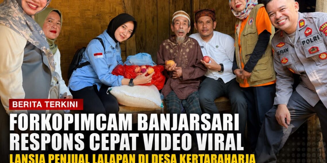 Gerak Cepat Forkopimcam Banjarsari Tindak Lanjuti Video Viral Madhalim, Lansia Penjual Lalapan