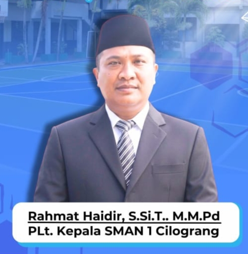 Rahmat Haidir,S.Si.T., M.M.Pd Resmi Menjadi PLt. Kepala SMAN 1 Cilograng